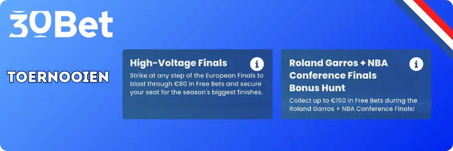 Toernooien bij 30Bet - Gratis bets tijdens Europese Finals en Roland Garros + NBA